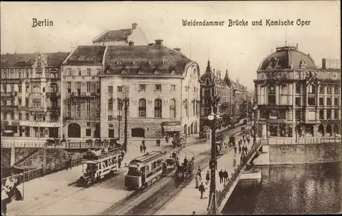 Ak Berlin Mitte, Weidendammer Brücke, Komische Oper, Straßenbahn