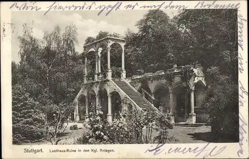 Ak Stuttgart in Württemberg, Lusthaus-Ruine, königliche Anlagen