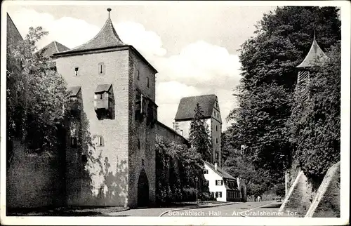 Ak Schwäbisch Hall in Württemberg, Crailsheimer Tor