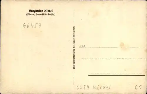 Ak Kirkel im Saarland, Burgruine