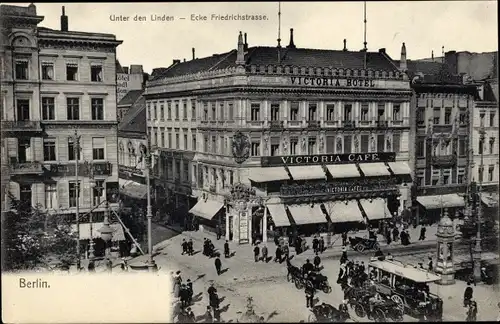 Ak Berlin Mitte, Unter den Linden Ecke Friedrichstraße, Victoria Cafe, Hotel