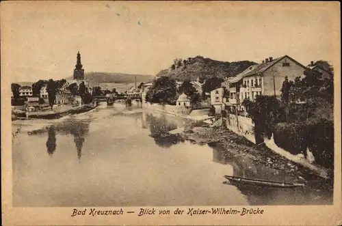 Ak Bad Kreuznach in Rheinland Pfalz, Blick von der Kaiser-Wilhelm-Brücke