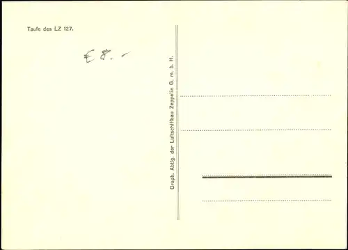 Ak Luftschiff LZ 127, Graf Zeppelin, Taufe