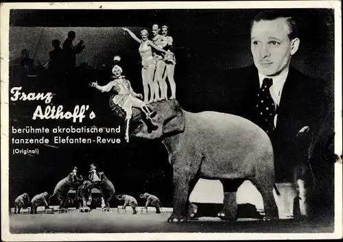 Ak Franz Althoff, berühmte akrobatische und tanzende Elefanten Revue, Zirkus