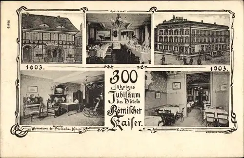 Ak Nordhausen am Harz, Hotel Römischer Kaiser, 300 jähriges Jubiläum, 1603-1903