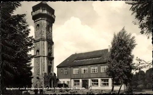 Ak Scheibenberg im Erzgebirge Sachsen, Berghotel und Aussichtsturm