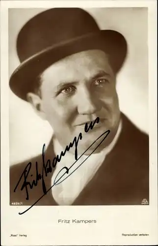 Ak Schauspieler Fritz Kampers, Ross 4626/1, Autogramm