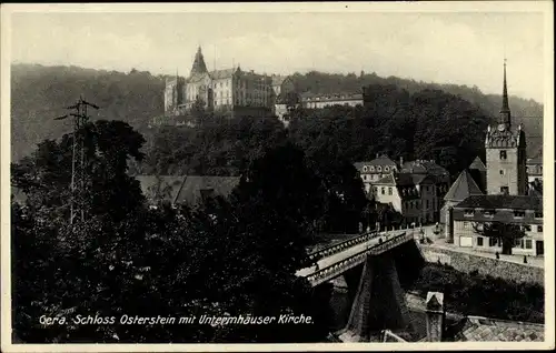 Ak Untermhaus Gera in Thüringen, Schloss Osterstein, Brücke, Kirche