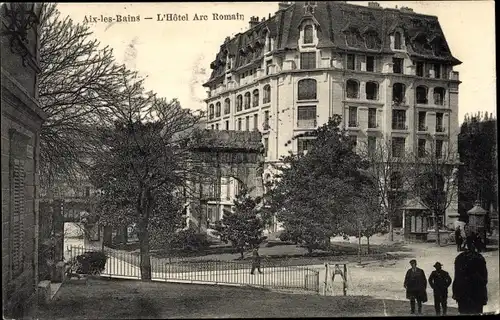 Ak Aix les Bains Savoie, Hotel Arc Romain