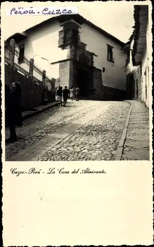 Ak Cuzco Peru, la Casa del Almirante