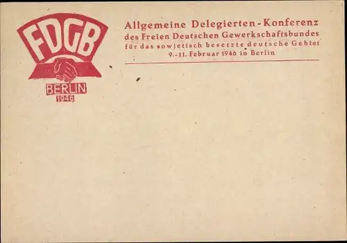 Ak FDGB Berlin 1946, Allgemeine Delegierten-Konferenz für das sowjetisch besetzte deutsche Gebiet