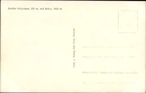 Ak Bayerisch Eisenstein in Niederbayern, Großer Arber, Arbersee