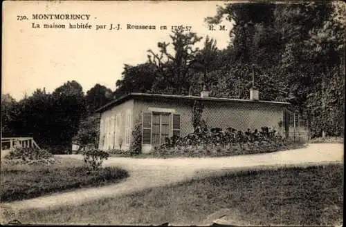 Ak Montmorency Val d’Oise, La Maison habitee par J.-J. Rousseau en 1756-57