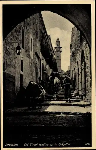 Ak Jerusalem Israel, Old Street leading up to Golgatha