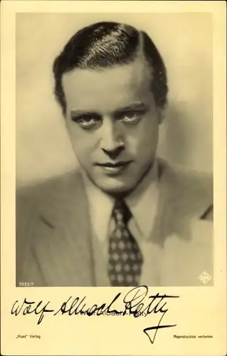 Ak Schauspieler Wolf Albach Retty, Portrait, Autogramm
