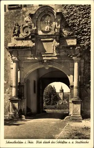 Ak Schmalkalden im Thüringer Wald, Schlosstor, Stadtkirche