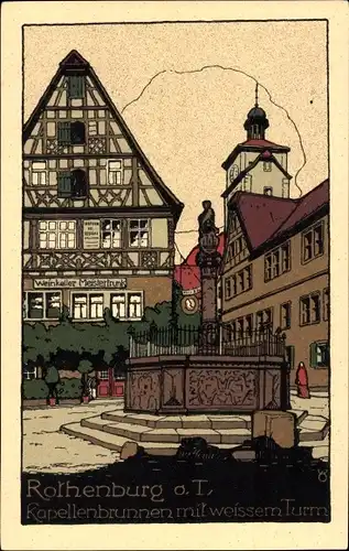 Steindruck Ak Rothenburg ob der Tauber Mittelfranken, Kapellenbrunnen mit weißem Turm