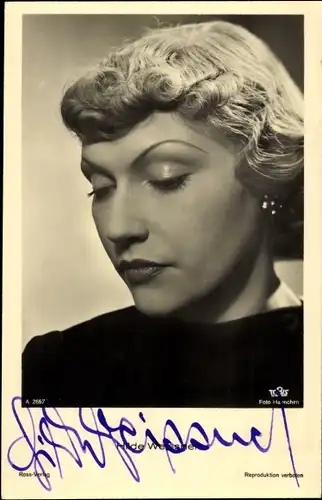 Schauspielerin Hilde Weissner, Portrait, Geliebte Feindin, Ross Verlag A 2667 1, Autogramm