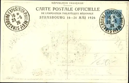 Ganzsachen Ak Strasbourg Straßburg Elsass Bas Rhin, Exposition Philatelique Regionale 1926