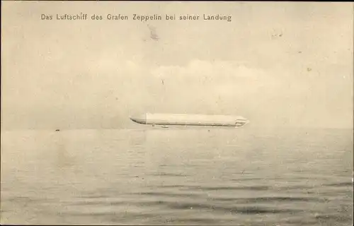 Ak Luftschiff des Grafen Zeppelin bei seiner Landung