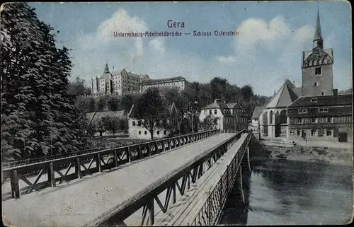 Ak Untermhaus Gera in Thüringen, Adelheidbrücke, Kirche, Schloss Osterstein