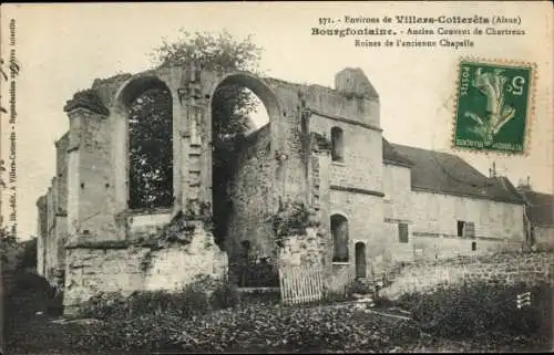 Ak Villers Cotterêts Aisne, Bourgfontaine, Ruinen der alten Kapelle