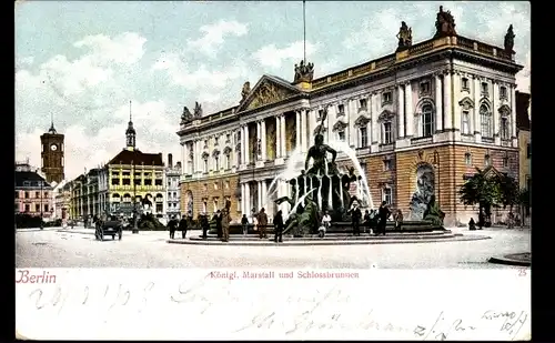 Ak Berlin Mitte, königlicher Marstall, Schlossbrunnen, Rathaus