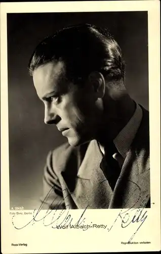 Ak Schauspieler Wolf Albach Retty, Portrait, Profil, Autogramm