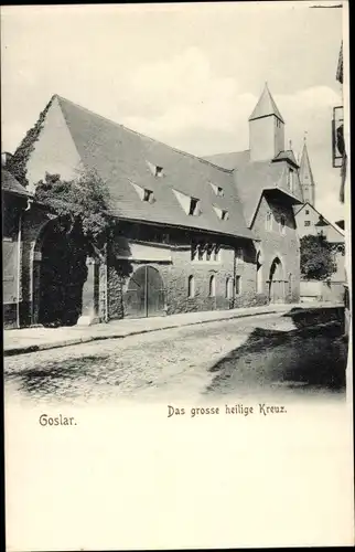 Ak Goslar am Harz, das große heilige Kreuz, Kirche, Tor