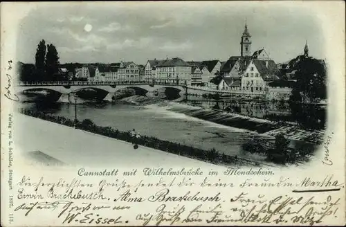 Mondschein Ak Cannstatt Stuttgart in Württemberg, Wilhelmsbrücke