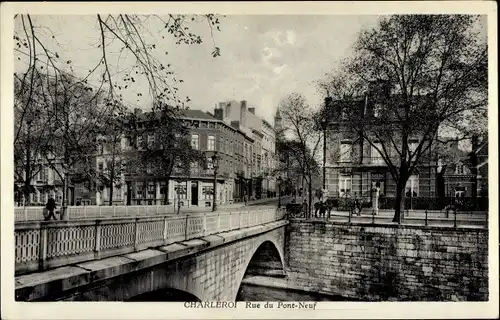 Ak Charleroi Wallonia Hennegau, Rue du Pont Neuf