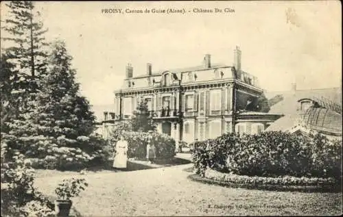 Ak Proisy Aisne, Chateau du Clos