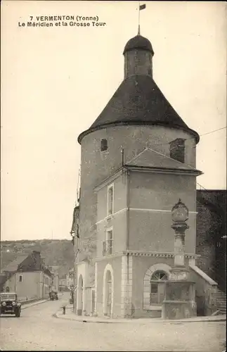 Ak Vermenton-Yonne, Le Meridien, Grosse Tour