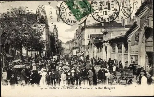 Ak Nancy Meurthe et Moselle, Place du Marché und Rue Raugraff