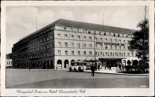 Ak Barmen Wuppertal, Hotel Wuppertaler Hof, Fahrzeuge, Passanten