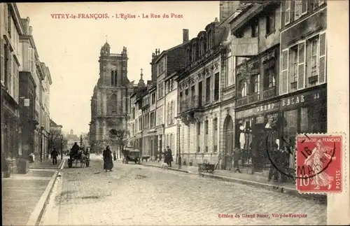 Ak Vitry le François Marne, l'Eglise, La Rue du Pont