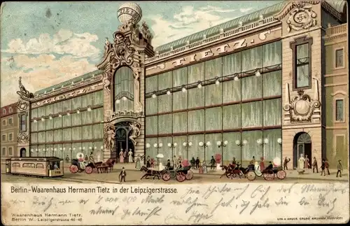 Litho Berlin Mitte, Waarenhaus Hermann Tietz in der Leipziger Straße, Straßenbahn