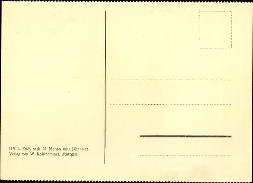 Künstler Ak Merian, Schwäbisch Hall in Württemberg, Gesamtansicht ums Jahr 1652