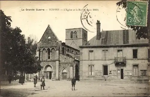 Ak Suippes Marne, l'Eglise et la Mairie, ruin 1919