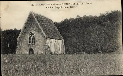 Ak Saint Cénéri le Gérel Sarthe, Alte Kapelle von Saint-Ceneri