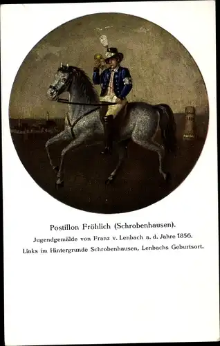 Künstler Ak von Lenbach, Franz, Schrobenhausen Oberbayern, Postillon Fröhlich, Reiter