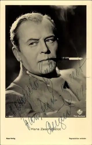 Ak Schauspieler Hans Zesch Ballot, Portrait, Zigarette, Ross Verlag A 2960 1, Autogramm