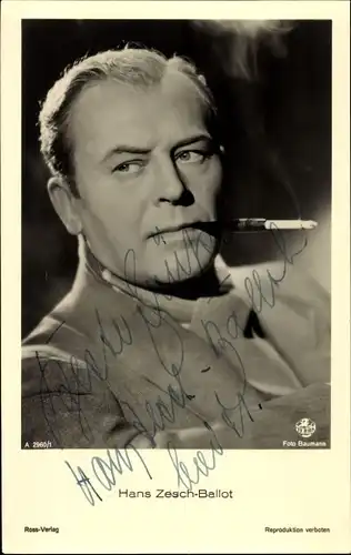 Ak Schauspieler Hans Zesch Ballot, Portrait, Zigarette, Ross Verlag A 2960 1, Autogramm