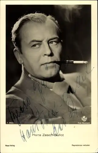 Ak Schauspieler Hans Zesch Ballot, Portrait, Zigarette, Ross Verlag A 2960 1, Autogramm
