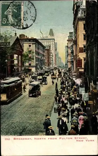 Ak New York City USA, Broadway, North from Fulton Street, Passanten, Straßenbahnen