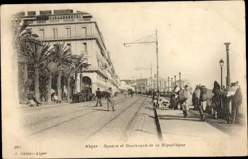 Ak Algier Algier Algerian, Square und Boulevard de la République, Geiser 261