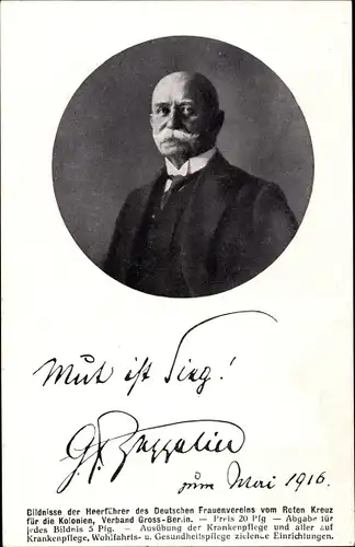 Ak Ferdinand Graf von Zeppelin, Mut ist Sieg, Portrait 1916