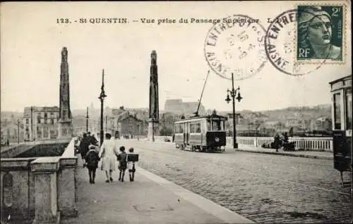 Ak Saint Quentin Aisne, Vue prise du Passage Superieur, Straßenbahn