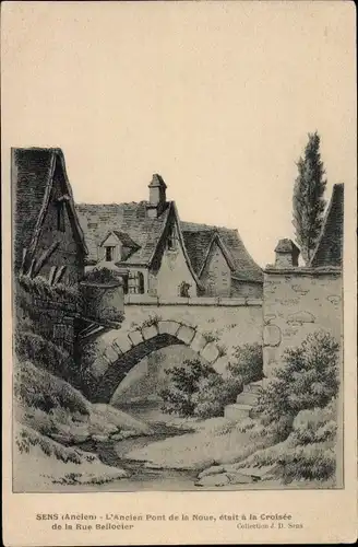 Ak Sens Yonne, Ancien Pont de la Noue, etait a la Croisee e la rue Bellocier