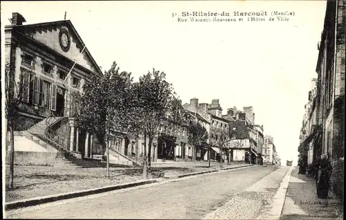 Ak Saint Hilaire du Harcouët Manche, Rue Waldeck Rousseau und Rathaus